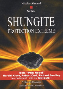 Shungite, protection extrême