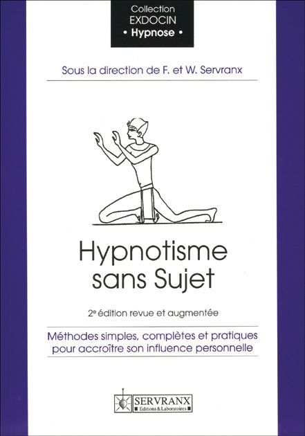 SOLDÉ - Hypnotisme sans sujet